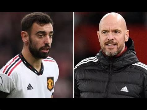 Wow Bruno Fernandes Opens Up On Moment Erik Ten Hag Transformed Man