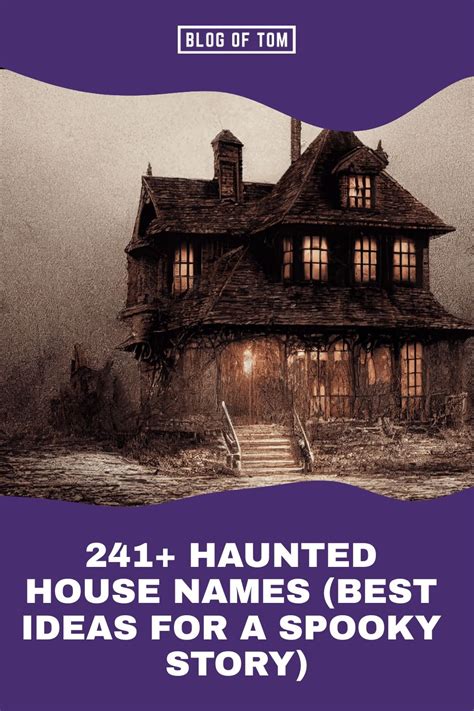 241 Haunted House Names Best Ideas For A Spooky Story