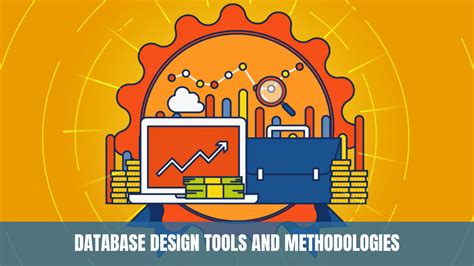 Database Design Tools and Methodologies: A Comprehensive Guide to Streamlining the Database ...