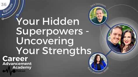 36 Your Hidden Superpowers Uncovering Your Strengths Youtube