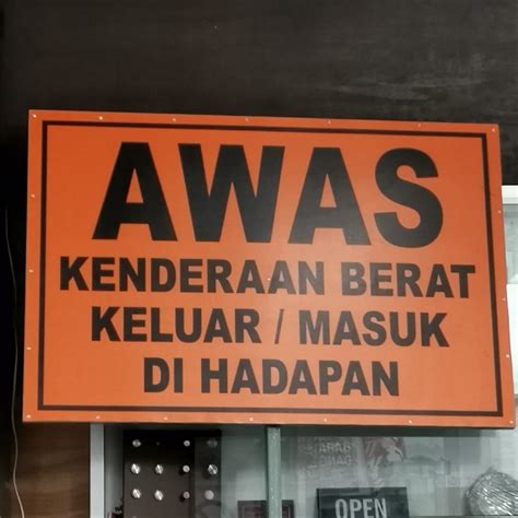 KENDERAAN BERAT KELUAR MASUK SIGN / PAPAN TANDA KENDERAAN KELUAR MASUK ...