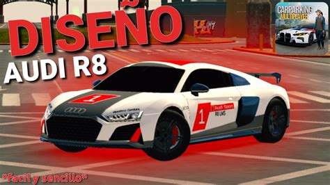 DISEÑO Audi R8 CAR PARKING MULTIPLAYER facil y sencillo ELNICO