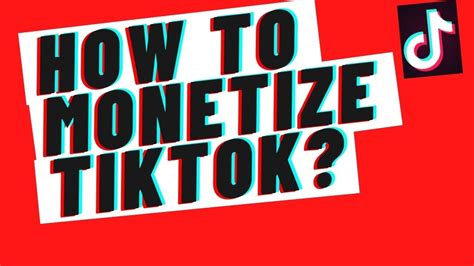 How To Monetize Your Tiktok Account How To Monetize A New Tiktok