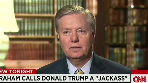 Lindsey Graham Donald Trump Is A ‘jackass Cnn Politics