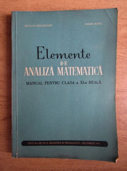 Nicolae Dinculeanu Elemente De Analiza Matematica Manual Pentru