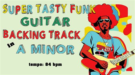 Super Tasty Funk Guitar Backing Track In A Minor Youtube