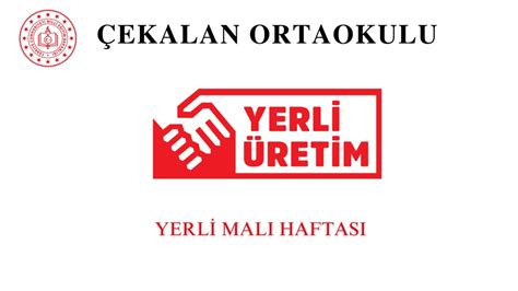 YERLİ MALI HAFTASI Çekalan Ortaokulu