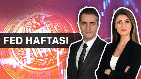 Fed Haftası Dr Artunç Kocabalkan Seda Yalçınkaya Özer YouTube