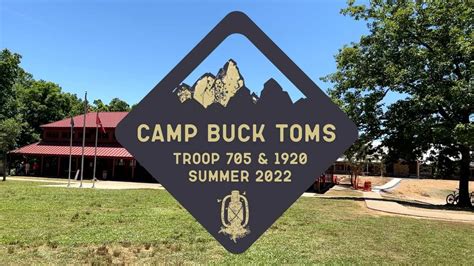 Camp Buck Toms 2022 Troop 705 And 1920 Scout Camp Great Smoky