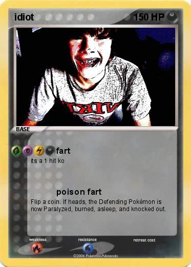 Pokémon Idiot 2 2 Fart My Pokemon Card