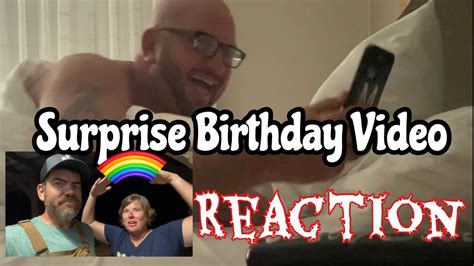 Reaction Video My Birthday Surprise Youtube