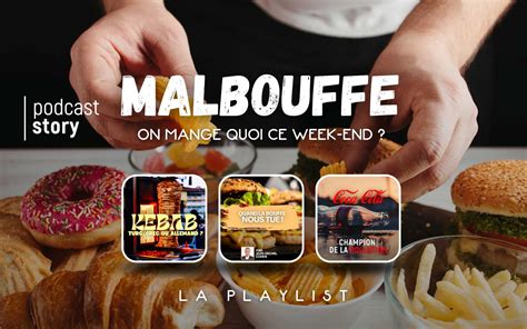 La Playlist Malbouffe Podcast Story