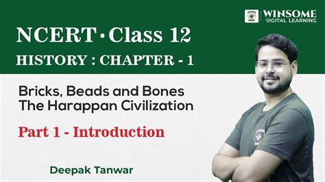 Bricks Beads And Bones Class 12 Harappan Civilization Class 12