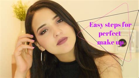 Easy Steps For Perfect Make Up Youtube