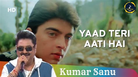 Kumar Sanu Hit Song Yaad Teri Aati Hai Bollywood Sad Song