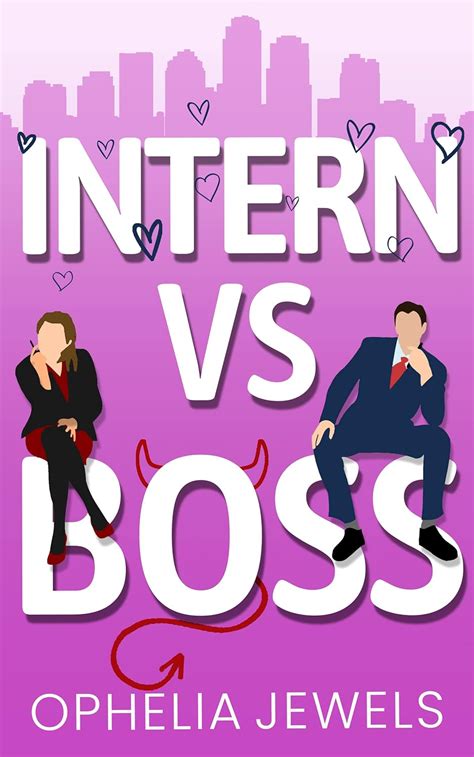 Intern Vs Boss An Enemies To Lovers Billionaire Boss