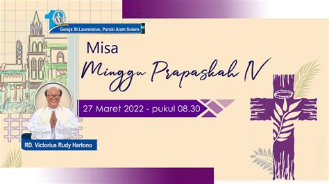 Misa Minggu Prapaskah IV Minggu 27 Mar 2022 Pk 08 30 YouTube