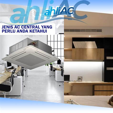 jenis ac central  perlu  ketahui