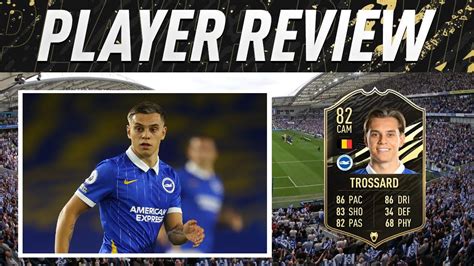 82 INFORM LEANDRO TROSSARD PLAYER REVIEW FIFA 21 ULTIMATE TEAM YouTube