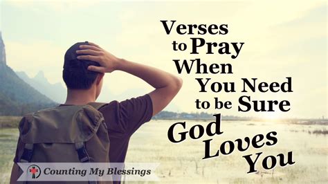 Verses To Pray When You Need To Be Sure God Loves You Counting My