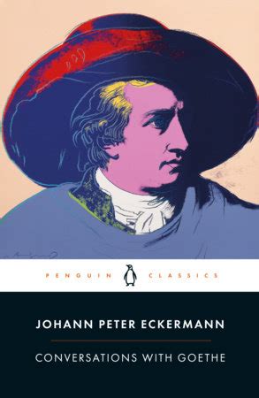 Conversations With Goethe By Johann Peter Eckermann