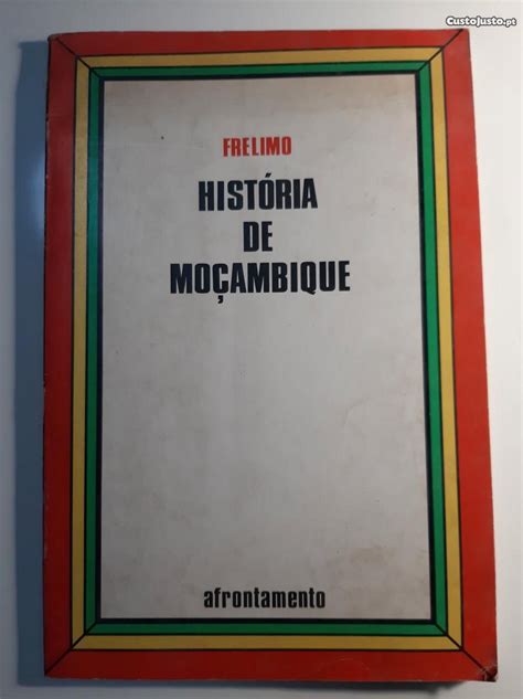 Hist Ria De Mo Ambique Frelimo Livros Venda Leiria