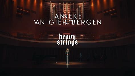 Anneke Van Giersbergen Heavy Strings YouTube