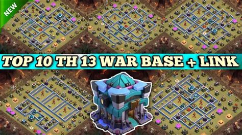 Top 10 New TH13 War Base Link For CWL Classic War Clash Of Clans