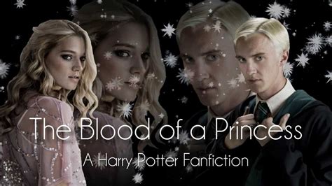 The Blood Of A Princess Draco Malfoy Oc Fanfic Trailer Youtube