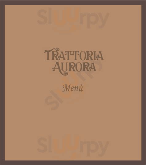 Trattoria Aurora Milano Menu Prezzo E Recensioni Del Ristorante