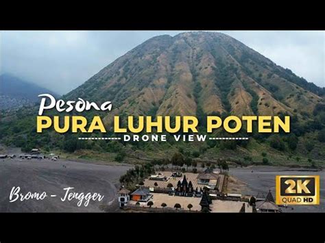 Pura Luhur Poten Gunung Bromo Youtube