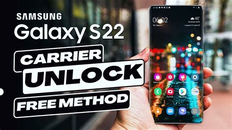 Unlock Samsung S22 Unlock Your Samsung S22 And Choose Any Network Youtube