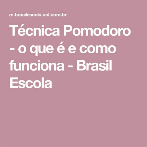 Técnica Pomodoro o que é e como funciona Brasil Escola