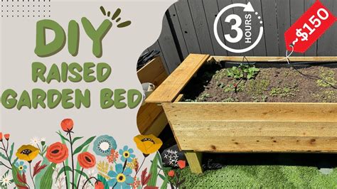 DIY Raised Garden Bed ~$150 & ~3 Hours