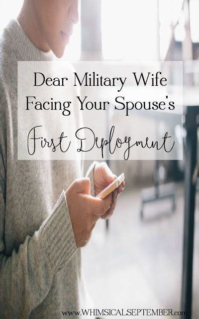 Dear Military Spouse Facing Your First Deployment A Letter Of Encouragement Military Wife