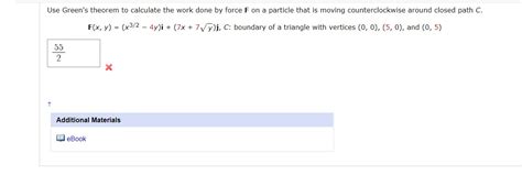 Solved Use Green S Theorem To Calculate The Work Done By Chegg