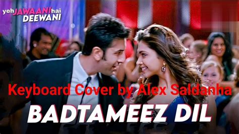 Badtameez Dil l yeh Jawaani hai Deewani (2013) l Keyboard Instrumental ...