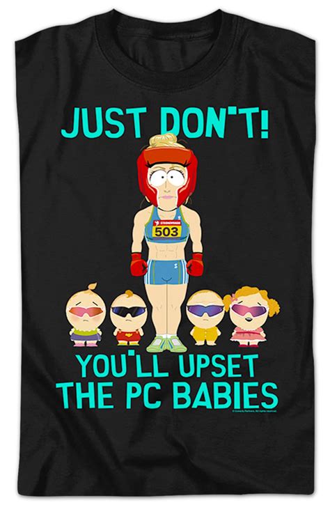 You'll Upset The PC Babies South Park T-Shirt