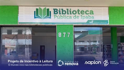 A Transforma O Da Biblioteca De Ipaba Mg Atrav S Do Projeto Incentivo