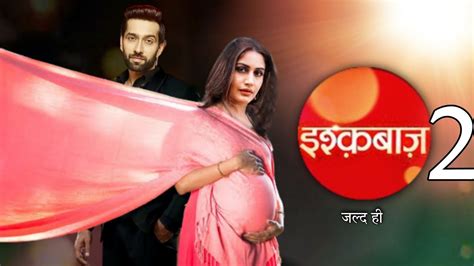 इशकबज सजन 2 जलद आ Ishqbaaz Season 2 Anika Shivaay