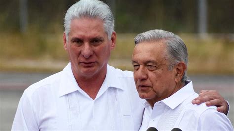 Por Qu Amlo Condecor A D Az Canel Con El Guila Azteca Y Qu Otros