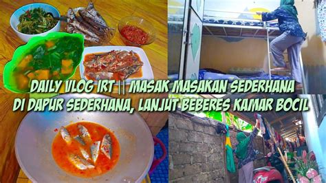 Daily Vlog Masak Menu Sederhana Di Dapur Sederhana Lanjut Beberes