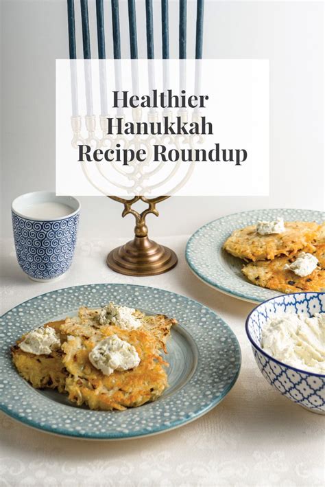 Healthier Hanukkah Recipe Roundup Luvo Foods Healthy Hanukkah