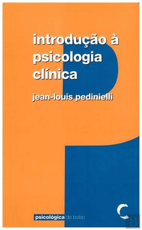 Introdução à Psicologia Clínica Jean Louis Pedinielli Livro Bertrand