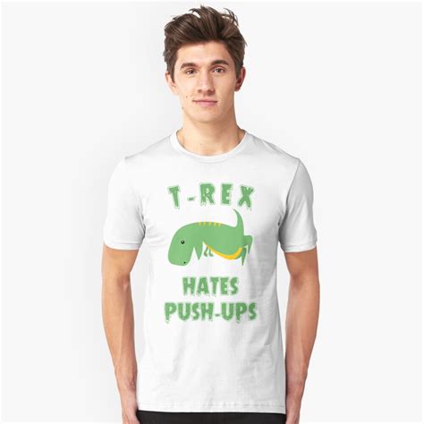 T Rex Hates Push Ups T Shirt By Teesandlove Redbubble