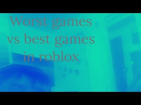 Testing The Worst Games In Roblox Vs The Best Game In Roblox Youtube