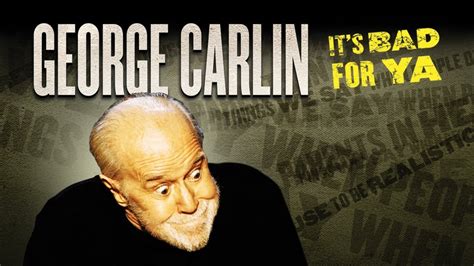 George Carlin It S Bad For Ya 2008 The Movie Database TMDB