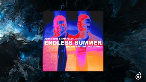 Sam Feldt And Jonas Blue Pres Endless Summer Feat Violet Days Crying