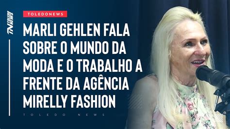 Marli Gehlen Destaca O Trabalho Realizado Pela Ag Ncia Mirelly Fashion