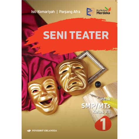 Jual Buku Pelajaran Smp Mts Seni Teater Kelas 7 Kurikulum Merdeka Shopee Indonesia